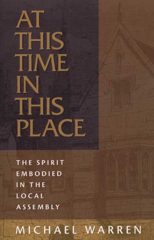 At This Time, in This Place: The Spirit Embodied in the Local Assembly,Used