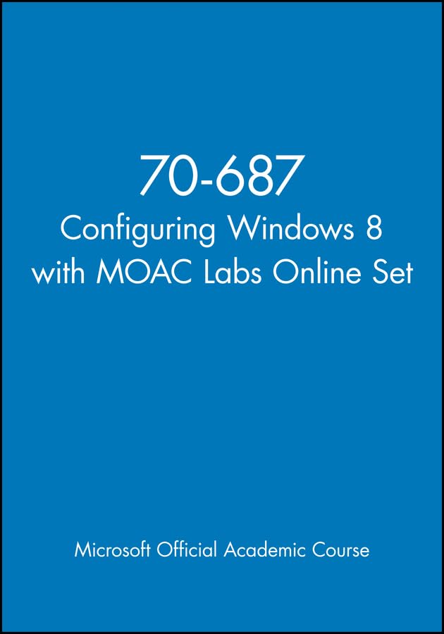 70687 Configuring Windows 8 with MOAC Labs Online Set,Used