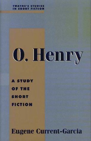 O. Henry: A Study of the Short Fiction (Twayne's Studies in Short Fiction),Used