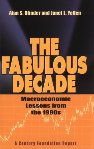 The Fabulous Decade: Macroeconomic Lessons From The 1990S,New