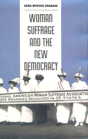 Woman Suffrage and the New Democracy,Used