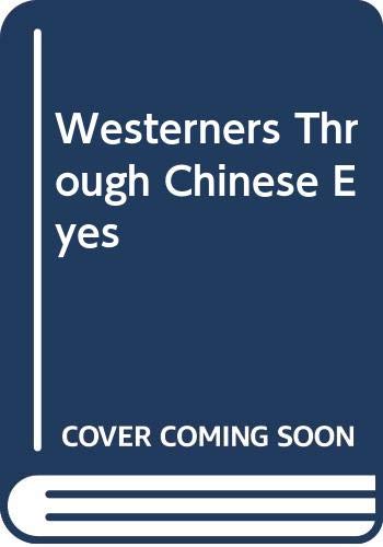 Westerners Through Chinese Eyes,Used