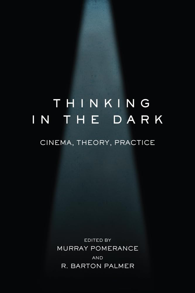 Thinking In The Dark: Cinema, Theory, Practice,Used
