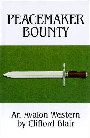 Peacemaker Bounty An Avalon Western,Used