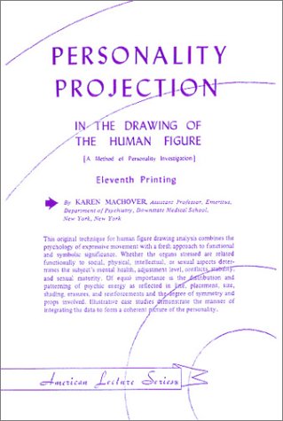 Personality Projection in the Drawing of the Human Figure (A Method of Personality Investigation),Used