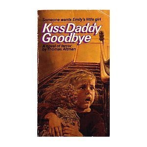 Kiss Daddy Goodbye,Used