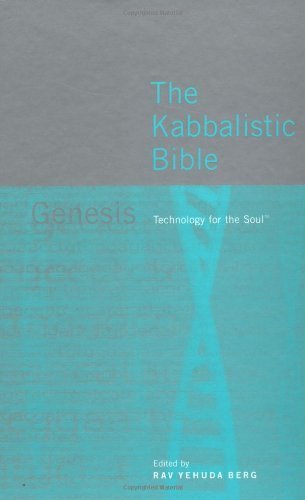 The Kabbalistic Bible: Genesis: Technology For The Soul (Hebrew And English) (Hebrew And English Edition)