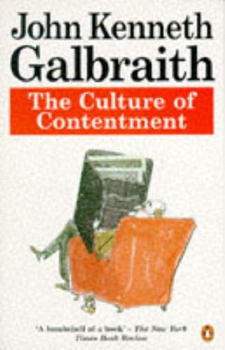 Culture of Contentment, the (Penguin economics),Used