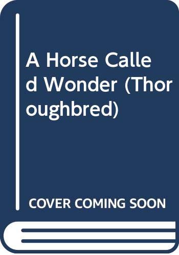 Horse Called Wonder (Thoroughbred Series #1),Used