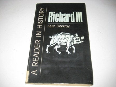 Richard III: A Reader in History,Used