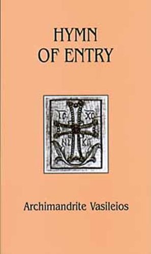 Hymn of Entry: Liturgy and Life in the Orthodox Church (Contemporary Greek Theologians Series , No 1),Used