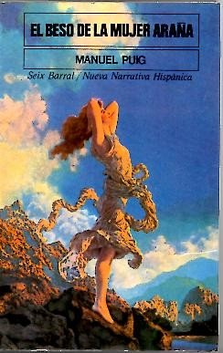 El beso de la mujer aran~a (Nueva narrativa hispanica) (Spanish Edition),Used