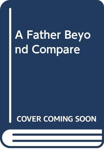 A Father Beyond Compare,Used