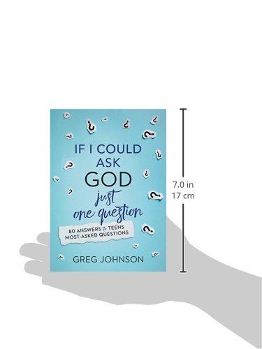 If I Could Ask God Just One Question: 80 Answers to Teens' MostAsked Questions,Used