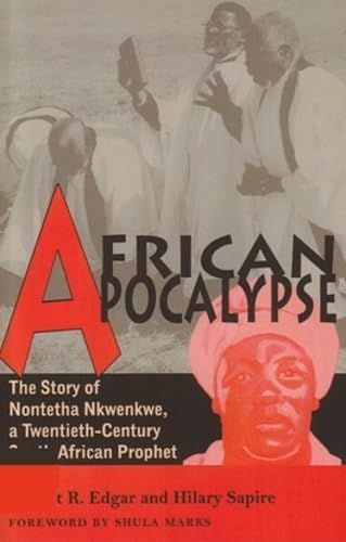 African Apocalypse: The Story Of Nontetha Nkwenkwe, A Twentiethcentury South African Prophet (Volume 72) (Ohio Ris Africa Serie,New