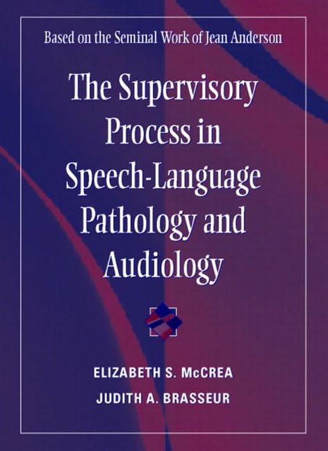 The Supervisory Process in SpeechLanguage Pathology and Audiology,Used