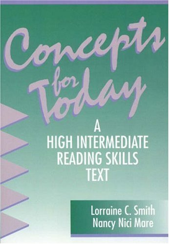 Concepts for Today, with no Answer Key: A High Intermediate Reading Skills Text,Used