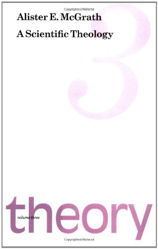 A Scientific Theology: Theory,Used