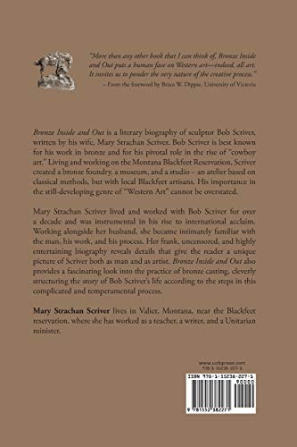 Bronze Inside and Out: A Biographical Memoir of Bob Scriver (Legacies Shared) (Legacies Shared, 25) (Volume 25),Used
