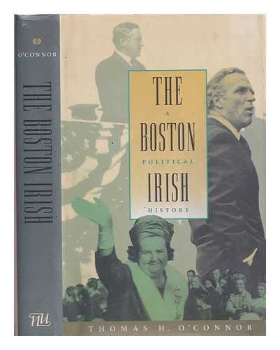 Boston Irish: A Political History,Used