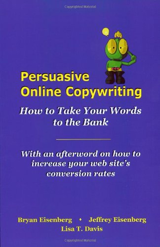 Persuasive Online Copywriting: How to Take Your Words to the Bank,Used