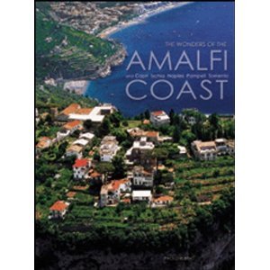 The Wonders of the Amalfi Coast: And Capri, Ischia, Naples, Pompeii, Sorrento (Italian Regions),Used