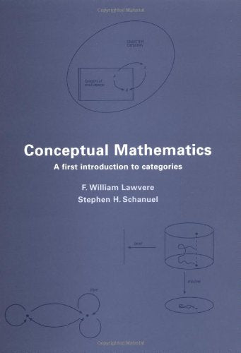 Conceptual Mathematics: A First Introduction To Categories