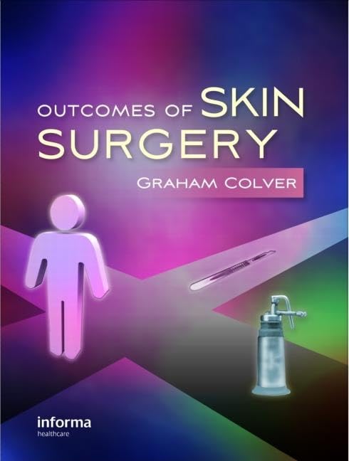 Outcomes of Skin Surgery: A Concise Visual Aid,Used