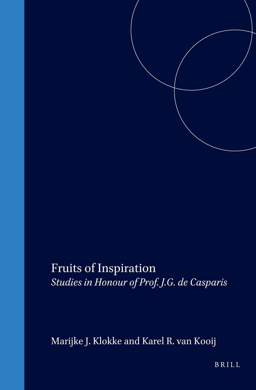 Fruits of Inspiration: Studies in Honour of Prof. J.G. de Casparis (Gonda Indological Studies),Used