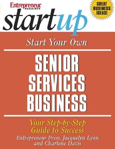 Start Your Own Senior Services Business,Used