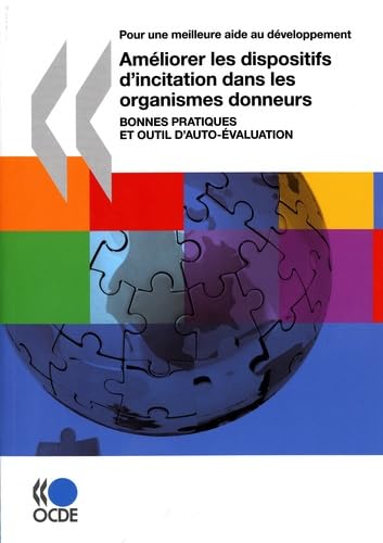 Ameliorer Les Dispositifs Dincitation Dans Les Organismes Donneurs: Bonnes Pratiques Et Outil Dautoevaluation, Premiere Edition,Used