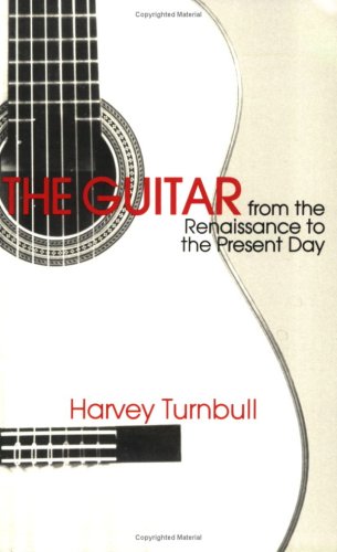 The Guitar from the Renaissance to the Present Day (Guitar Study Series),New