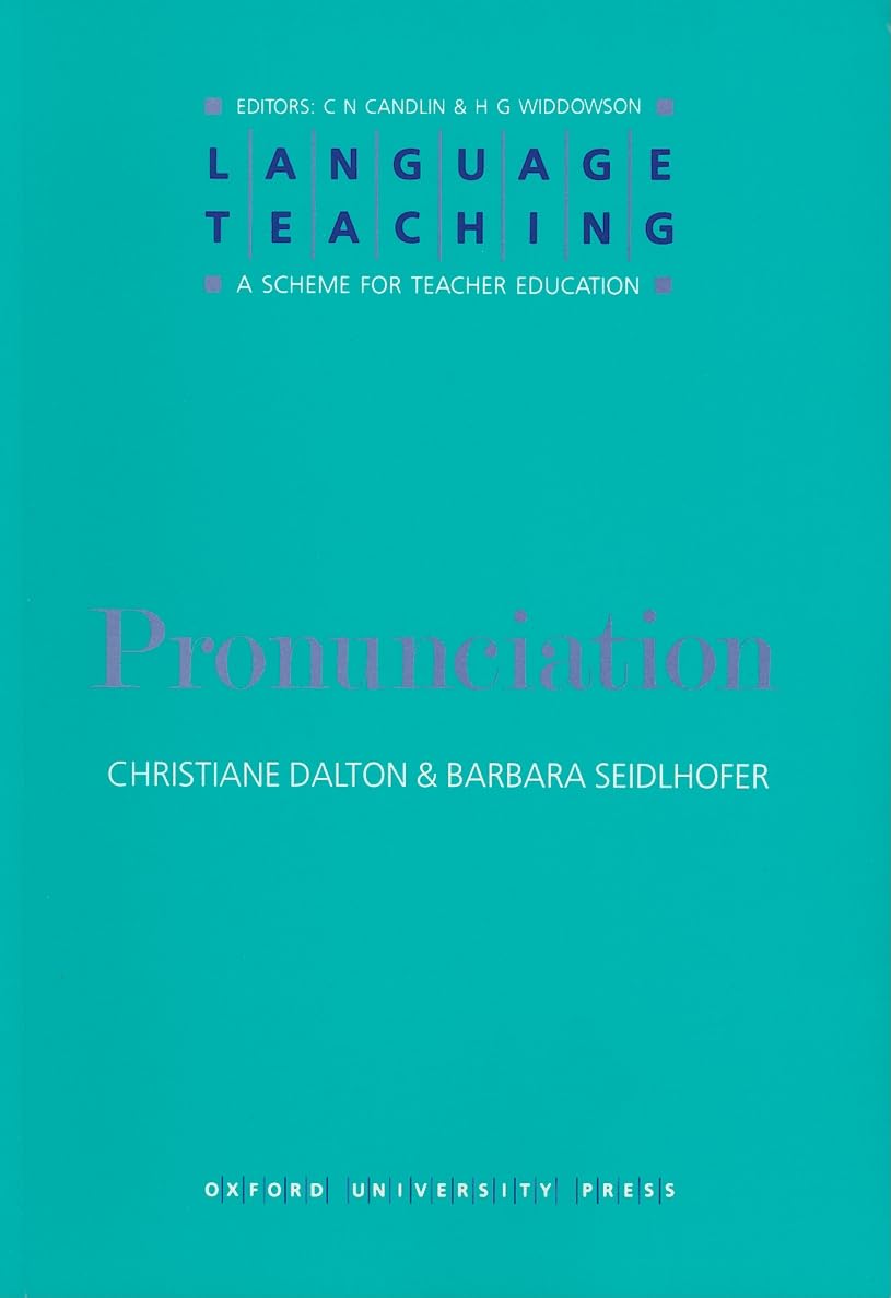 Language Teaching. A Scheme for Teacher's Education. Pronunciation (Language Teaching: A Scheme for Teacher Education),Used