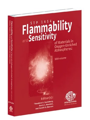 Flammability And Sensitivity Of Materials In Oxygenenriched Atmospheres: Tenth Volume,Used