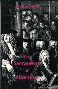 The Sacrament of Abortion,New
