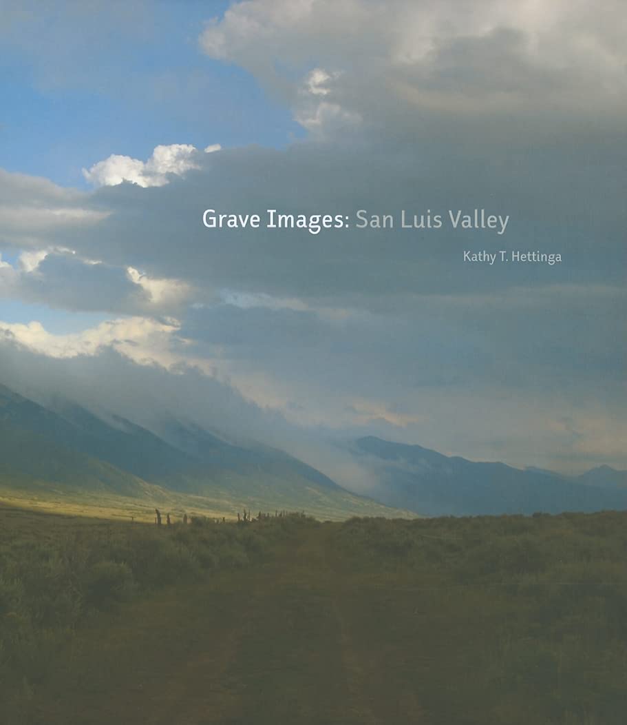 Grave Images: San Luis Valley: San Luis Valley,Used