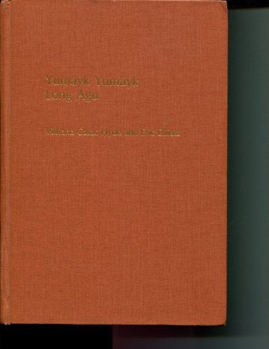 Yumyk Yumyk Long Ago (University of California Publications in Linguistics, 125),Used