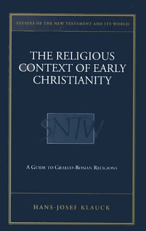 Religious Context of Early Christianity: A Guide to GraecoRoman Religions,Used