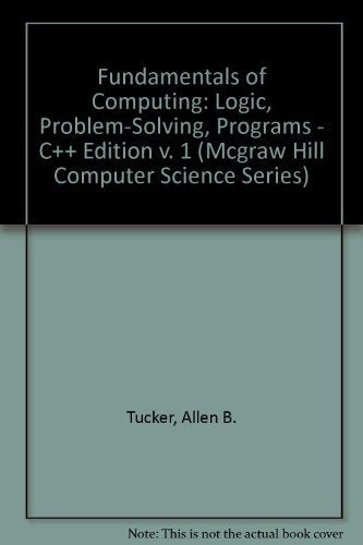 Fundamentals Of Computing I: Logic, Problem Solving, Programs, And Computers (Mcgraw Hill Computer Science Series),Used