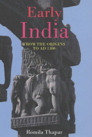 Early India: From the Origins to AD 1300,New