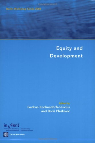 Equity And Development: Berlin Workshop Series 2006 (Berlin Workshop),New