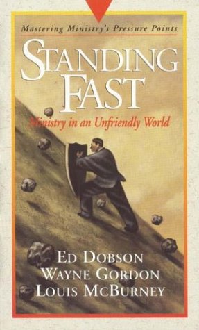 Standing Fast: Mastering Ministry, Pressure Points Six,Used