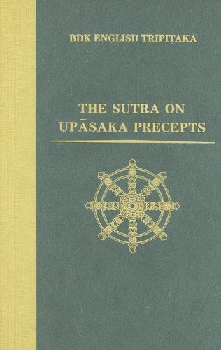 The Sutra on Upasaka Precepts (BDK English Tripitaka),New