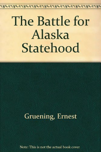 The Battle for Alaska Statehood,Used