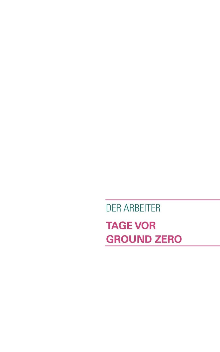 Tage vor Ground Zero! (German Edition),Used