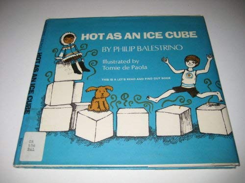 Hot as an ice cube (Let'sreadandfindout science books),Used