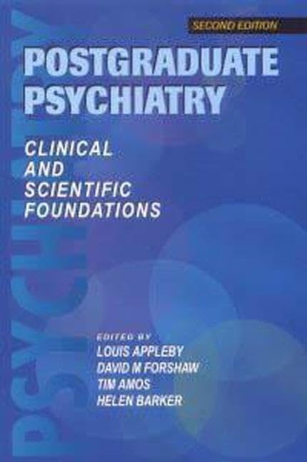 Postgraduate Psychiatry: Clinical and Scientific Foundations,Used