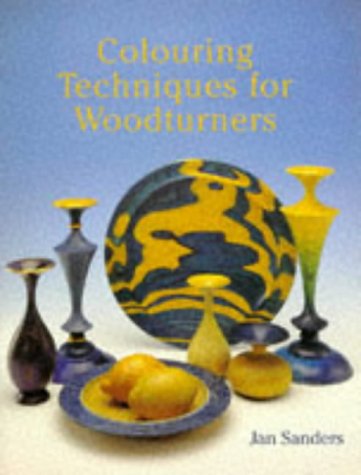 Colouring Techniques For Woodturners (Master Craftsmen)