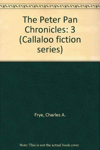 Peter Pan Chronicles (Callaloo Fiction Series),Used