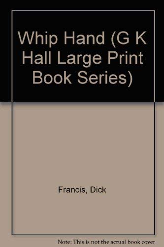 Whip Hand (G K Hall Large Print Book Series),Used